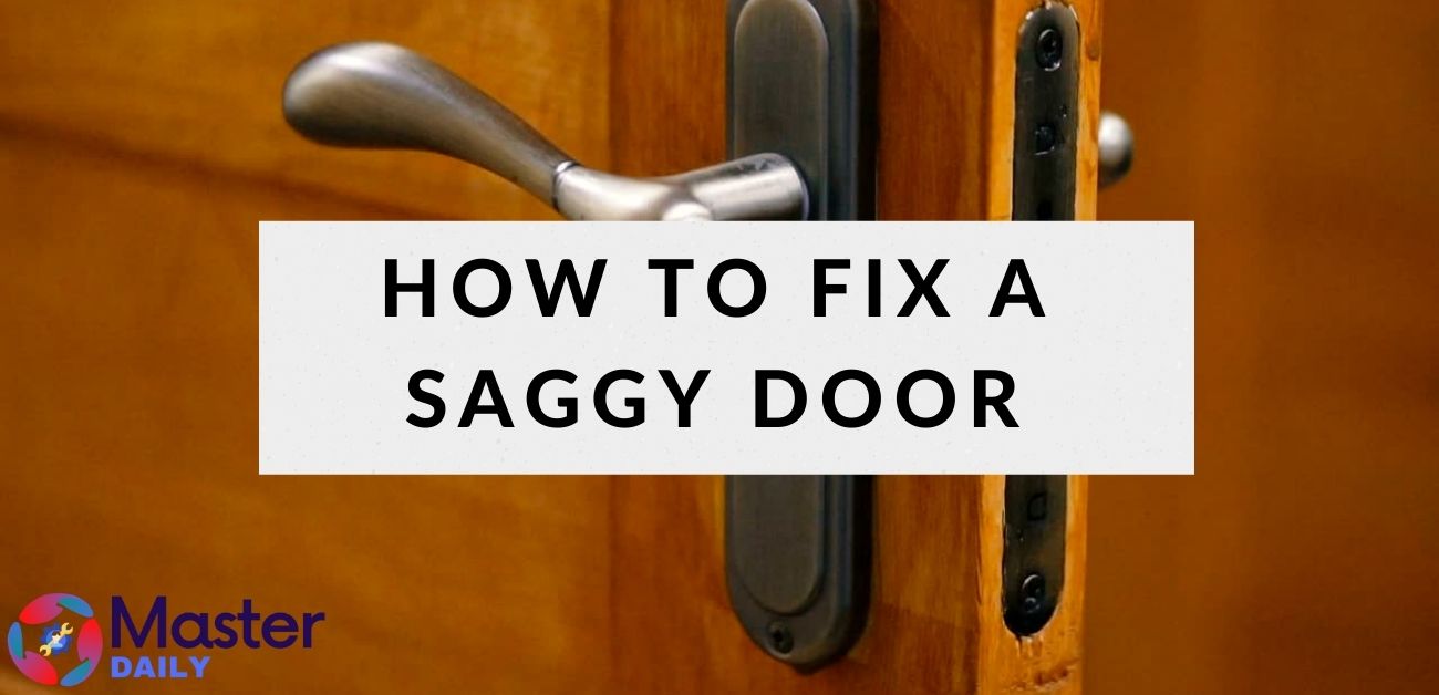 How To Fix a Saggy Door