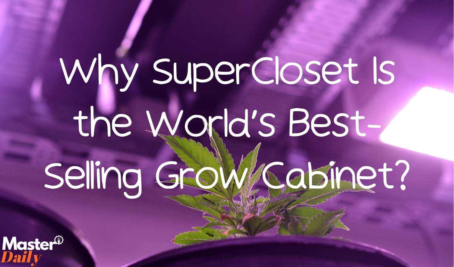 SuperCloset Grow Cabinet